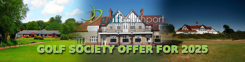 SOUTHPORT GOLF SOCIETY OFFER FOR 2025 SOUTHPORT GOLF SOCIETY OFFER FOR 2025